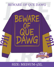 Load image into Gallery viewer, Beware of Que Dawg Long Sleeve Double Layer T-Shirt