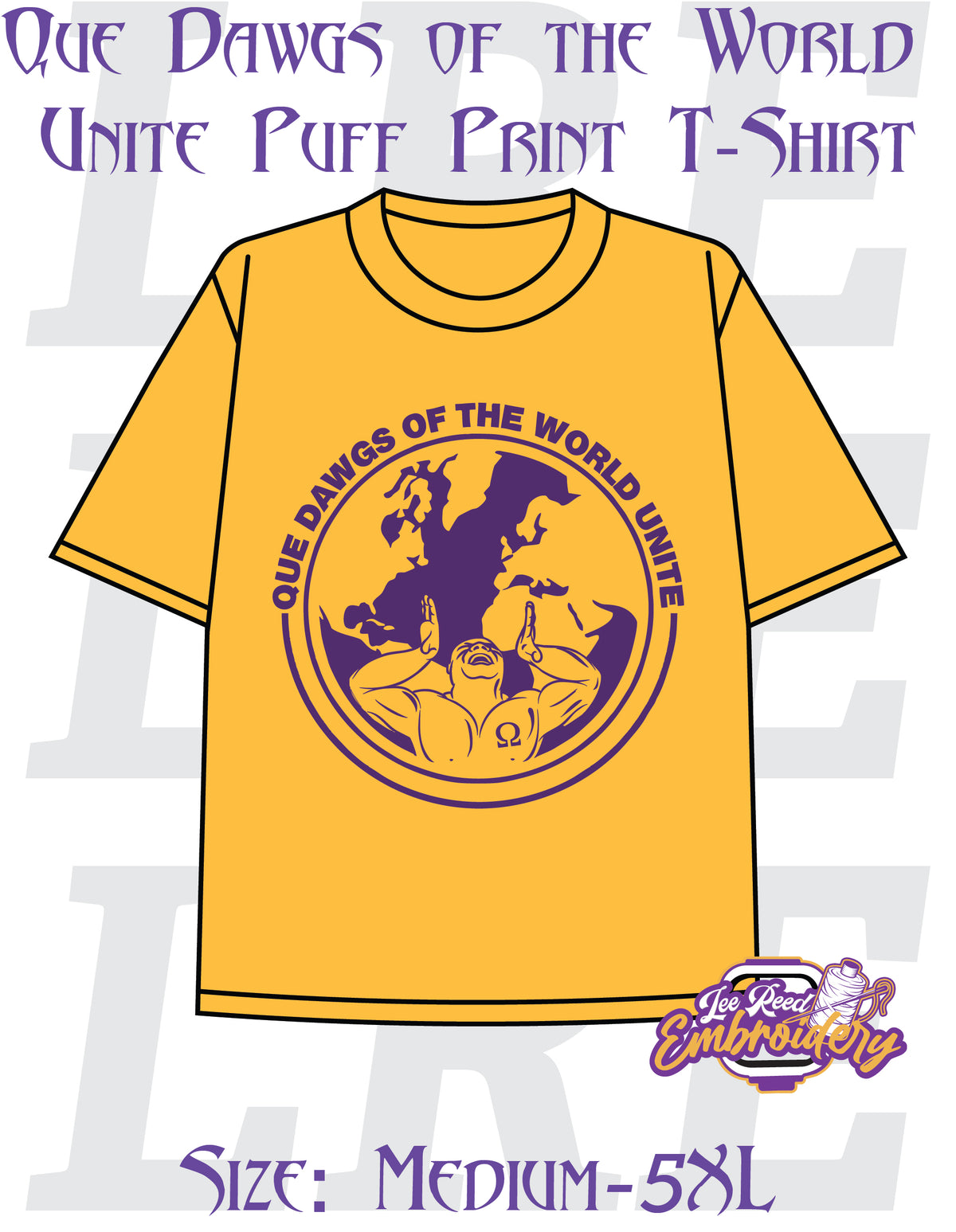 Que Dawgs of the World Unite- Puff Print T-Shirt